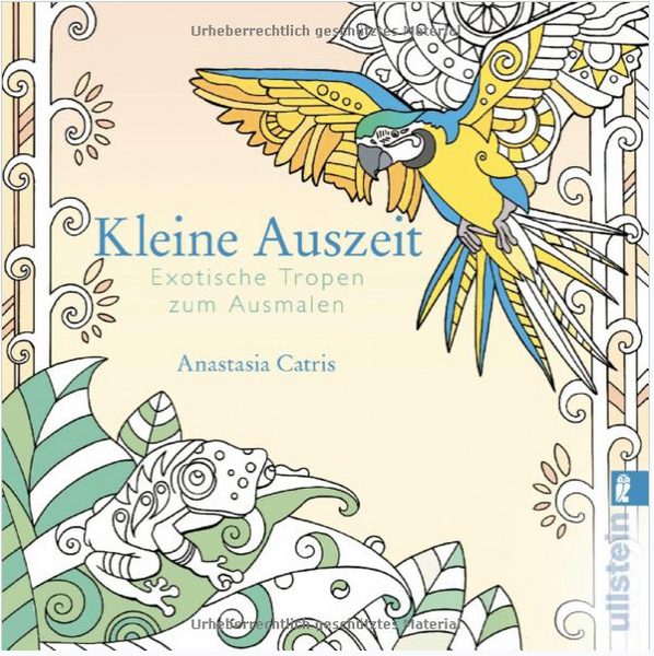 Ullmann - Kleine Auszeit - Exotische Tropen zum Ausmalen