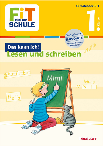 Tessloff  Fit für die Schule: Das kann ich - Lesen und Schreiben  1.Klasse