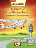 Loewe - Bildermaus 1.Lesestufe - Geschichten vom Piloten Turbo