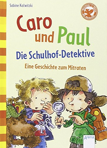 Arena - Pocketbücher für Leseanfänger - Caro und Paul die Schulhofdetektive